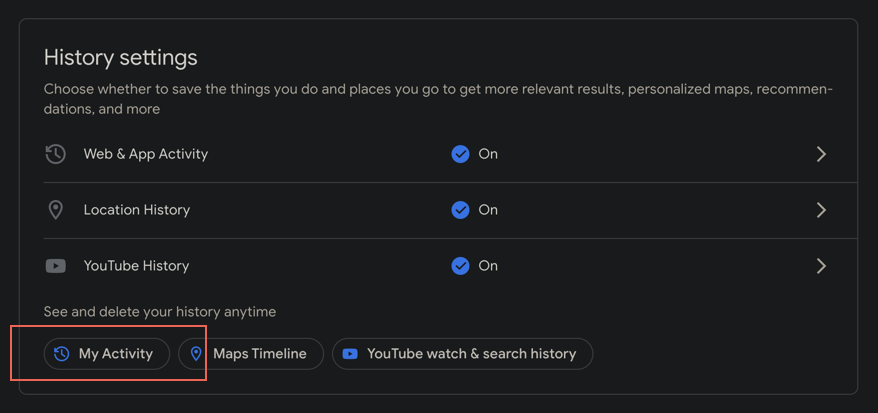 History settings > My Activity History settings > My Activity