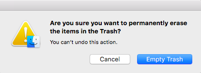 Confirming the emptying of Trash in macOS High Sierra by clicking Empty Trash on a Mac. Confirming the emptying of Trash in macOS High Sierra by clicking Empty Trash on a Mac.