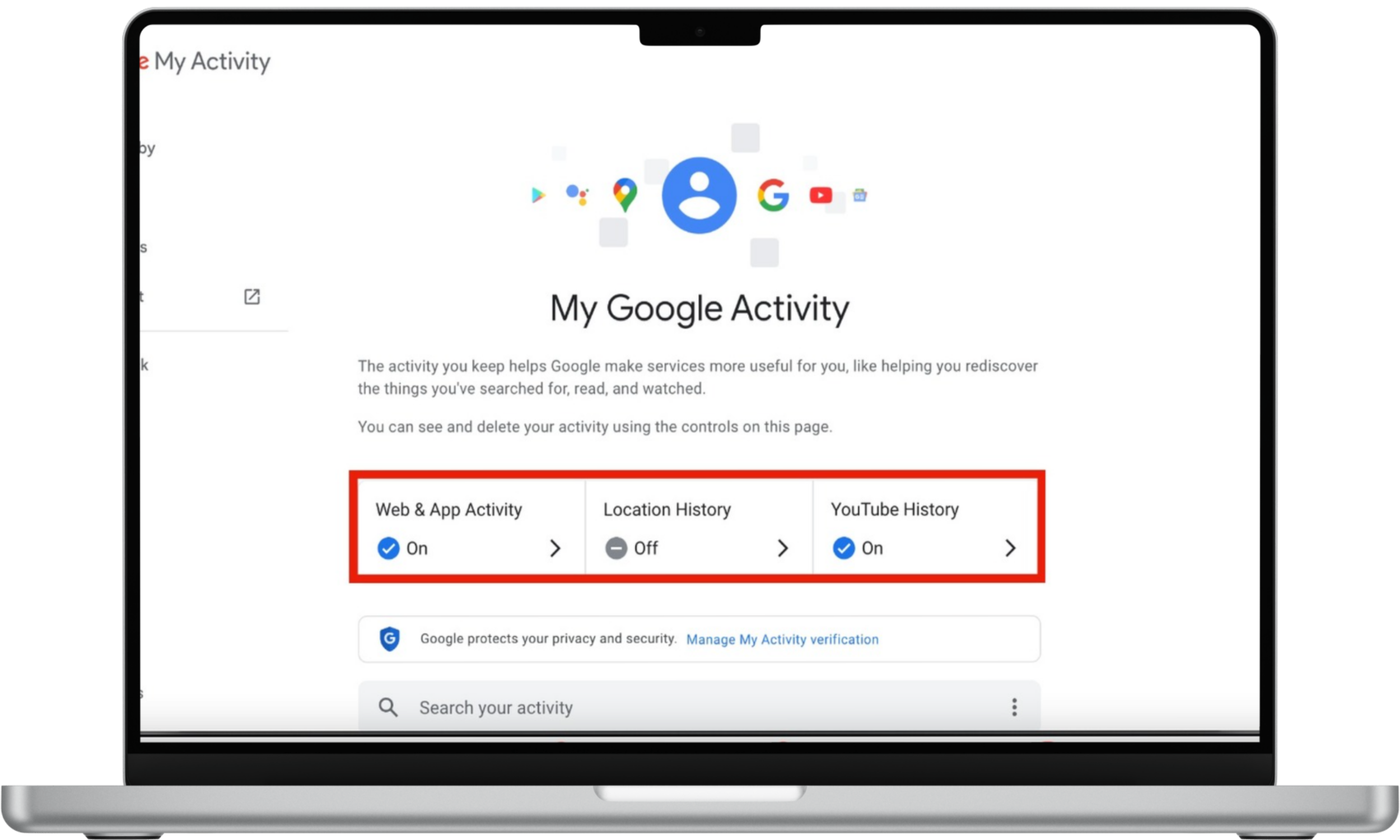 The Web & App Activity, Location History, and YouTube History options are shown on My Google Activity. The Web & App Activity, Location History, and YouTube History options are shown on My Google Activity.